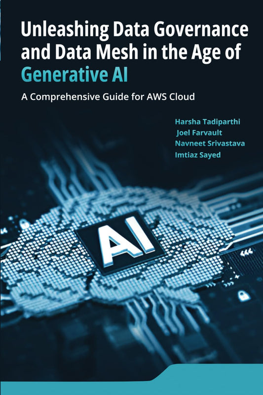 Unleashing Data Governance and Data Mesh in the age of Generative AI: A comprehensive guide for AWS cloud - 1858