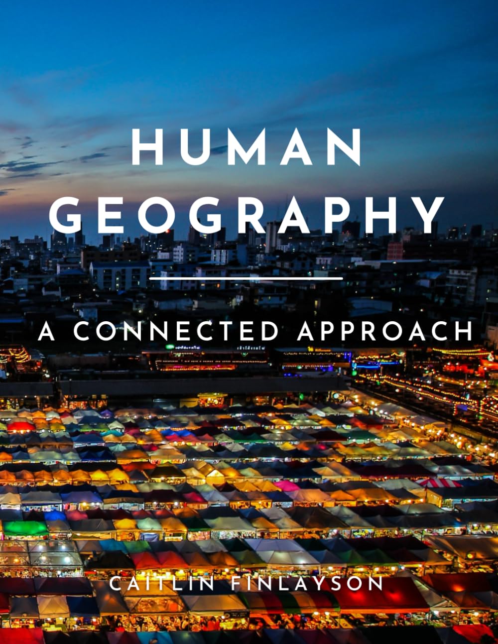 Human Geography: A Connected Approach