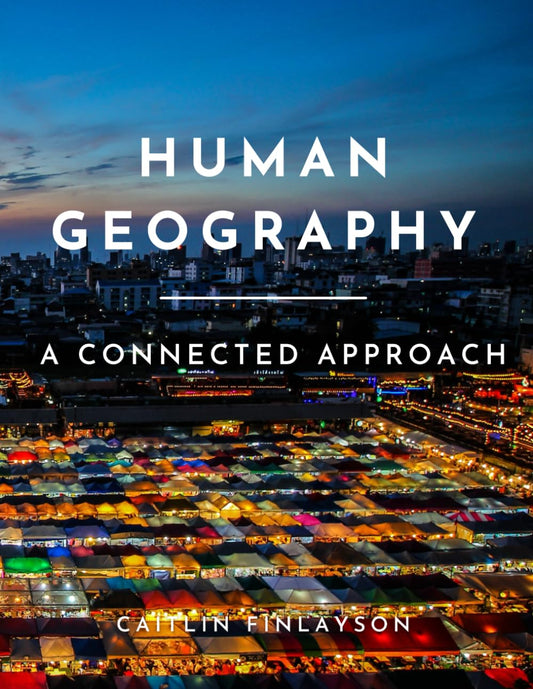 Human Geography: A Connected Approach