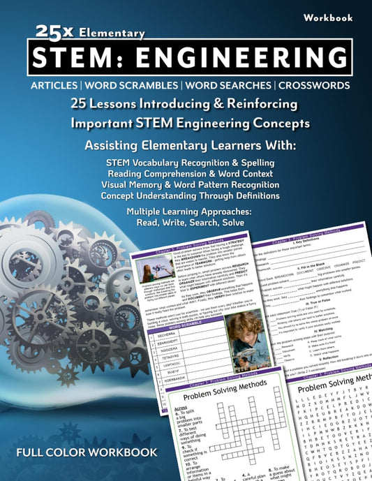 25x Elementary: STEM - Engineering: FULL COLOR WORKBOOK, ONLINE ANSWER KEYS (STEM ENRICHMENT SERIES) - 634