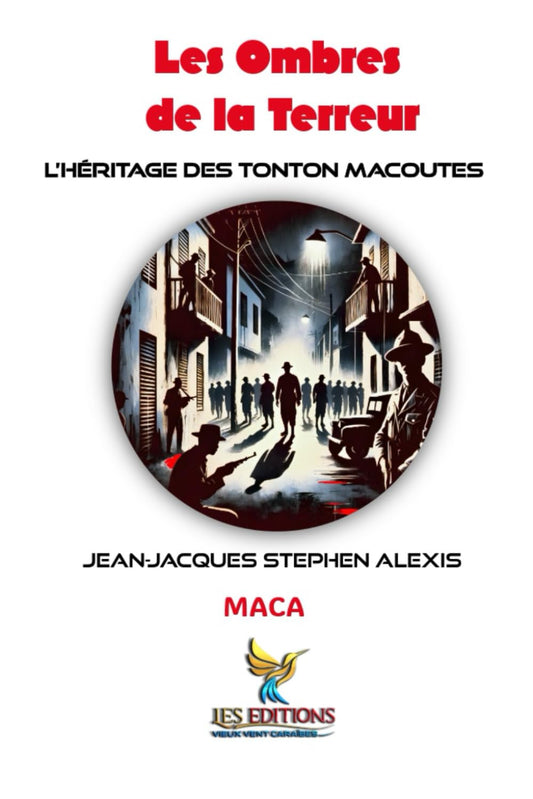 Les Ombres de la Terreur: L'Héritage des Tonton Macoutes (Collection Soleil des Îles) (French Edition)