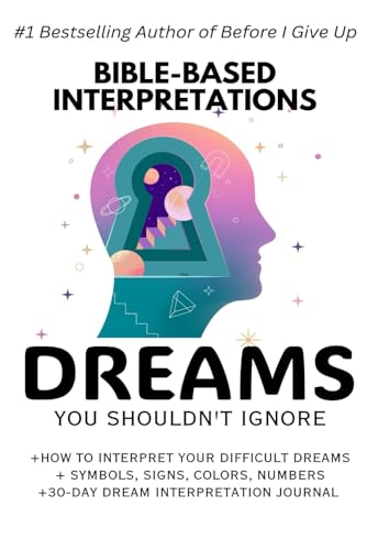 DREAMS YOU SHOULDN'T IGNORE: HOW TO INTERPRET DIFFICULT DREAMS
