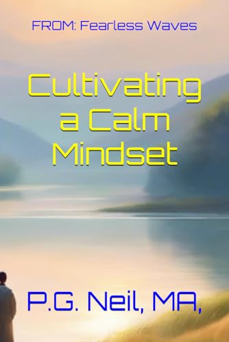 Cultivating a Calm Mindset - 6348