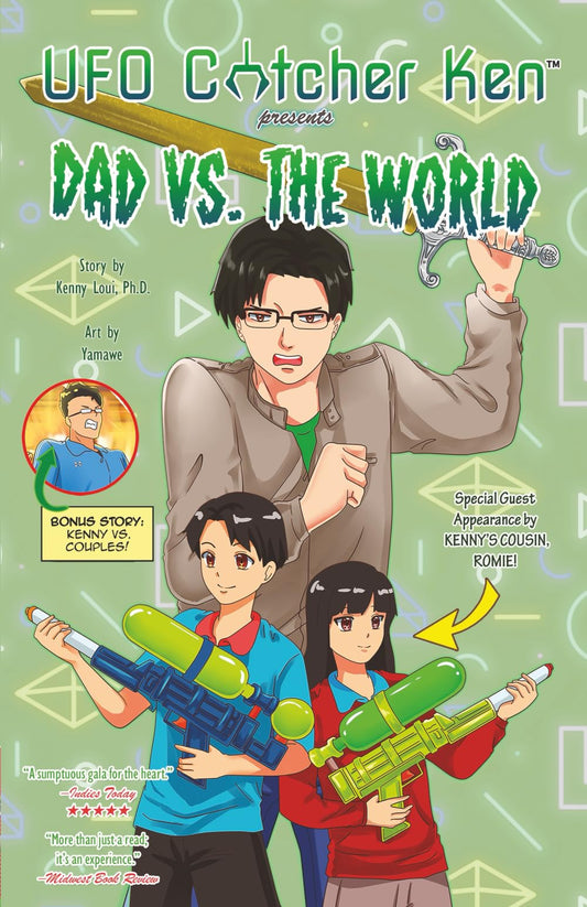 Dad vs. The World (Life Lessons from a UFO Catcher: An Autobiographical Manga)