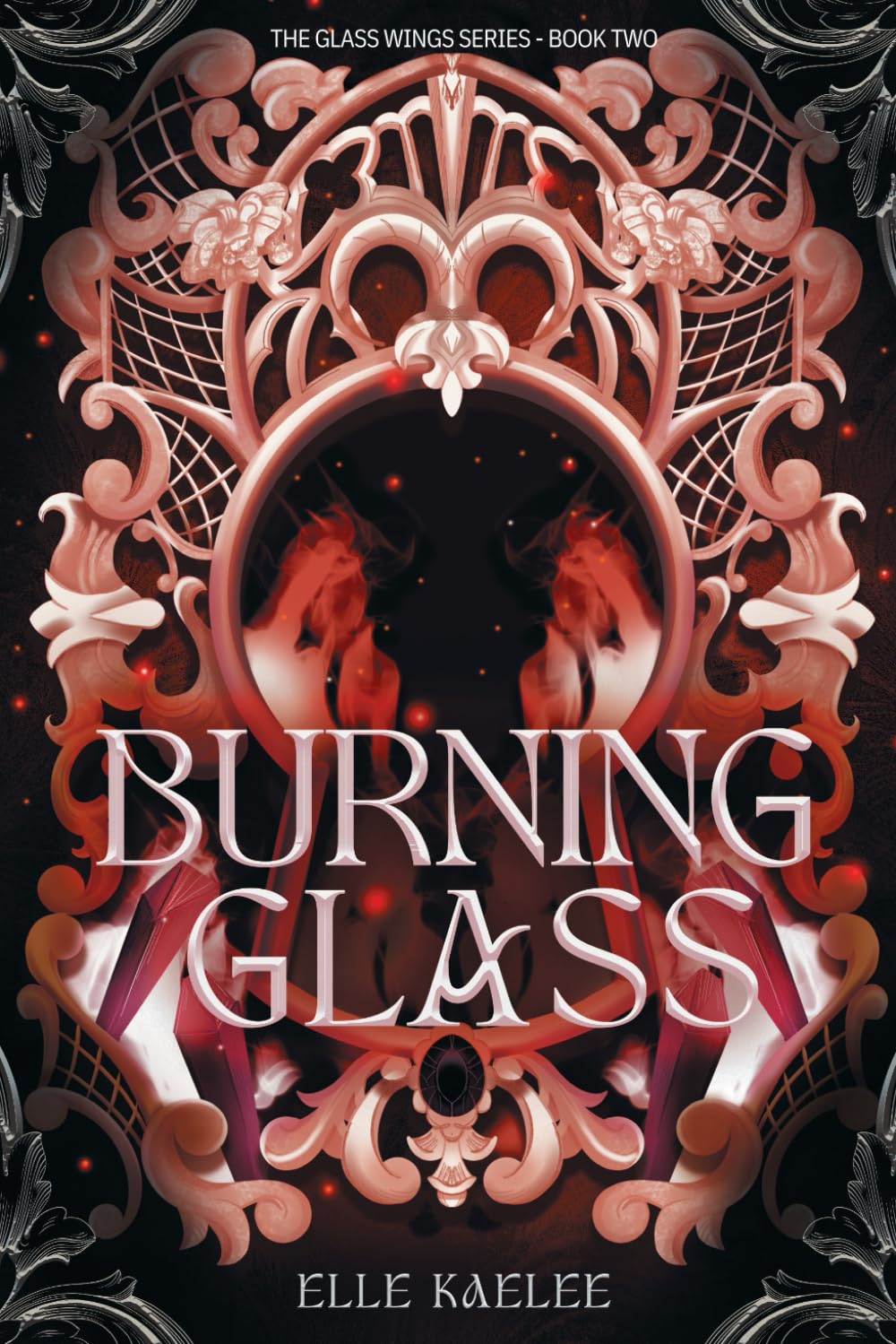 Burning Glass (The Glass Wings Series)