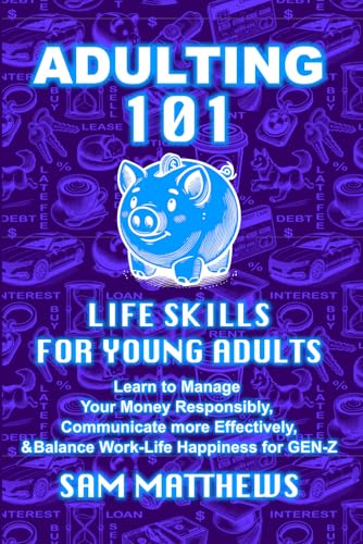 ADULTING 101: LIFE SKILLS FOR YOUNG ADULTS - 1979