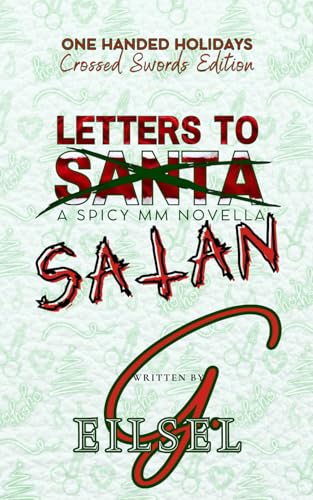 Letters to Satan: A Spicy MM Novella (One Handed Holidays: Crossed Swords Edition) - 823