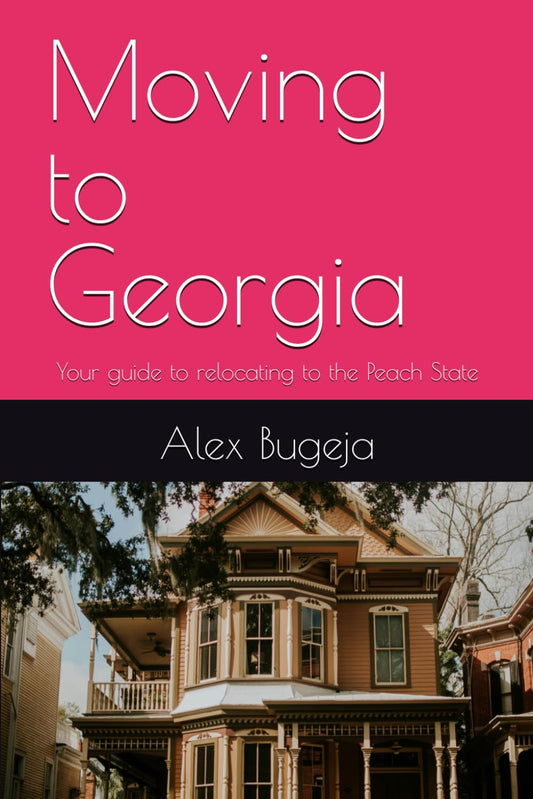 Moving to Georgia: Your guide to relocating to the Peach State (USA Moving Guides) - 8270