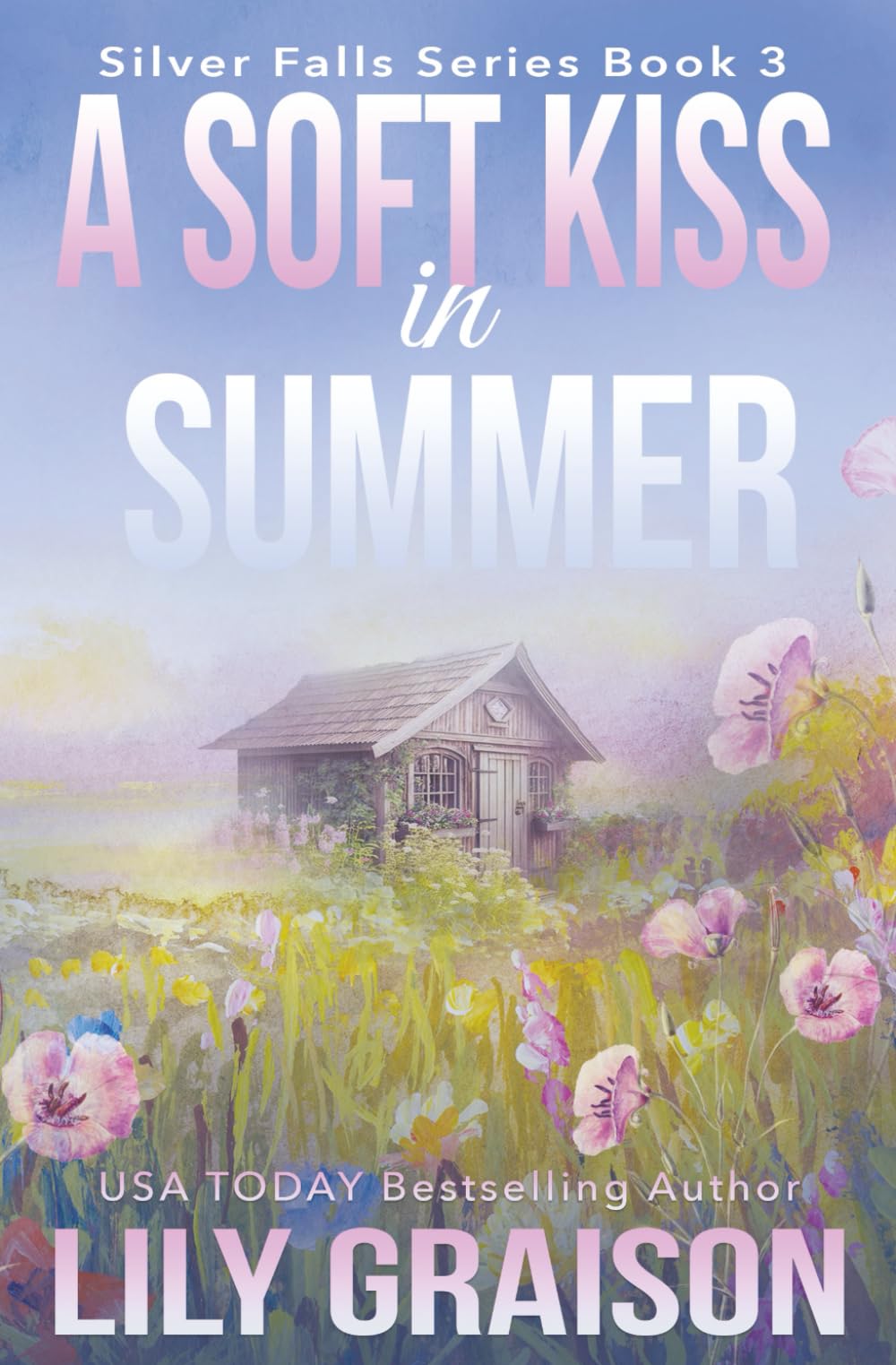 A Soft Kiss in Summer (Silver Falls)