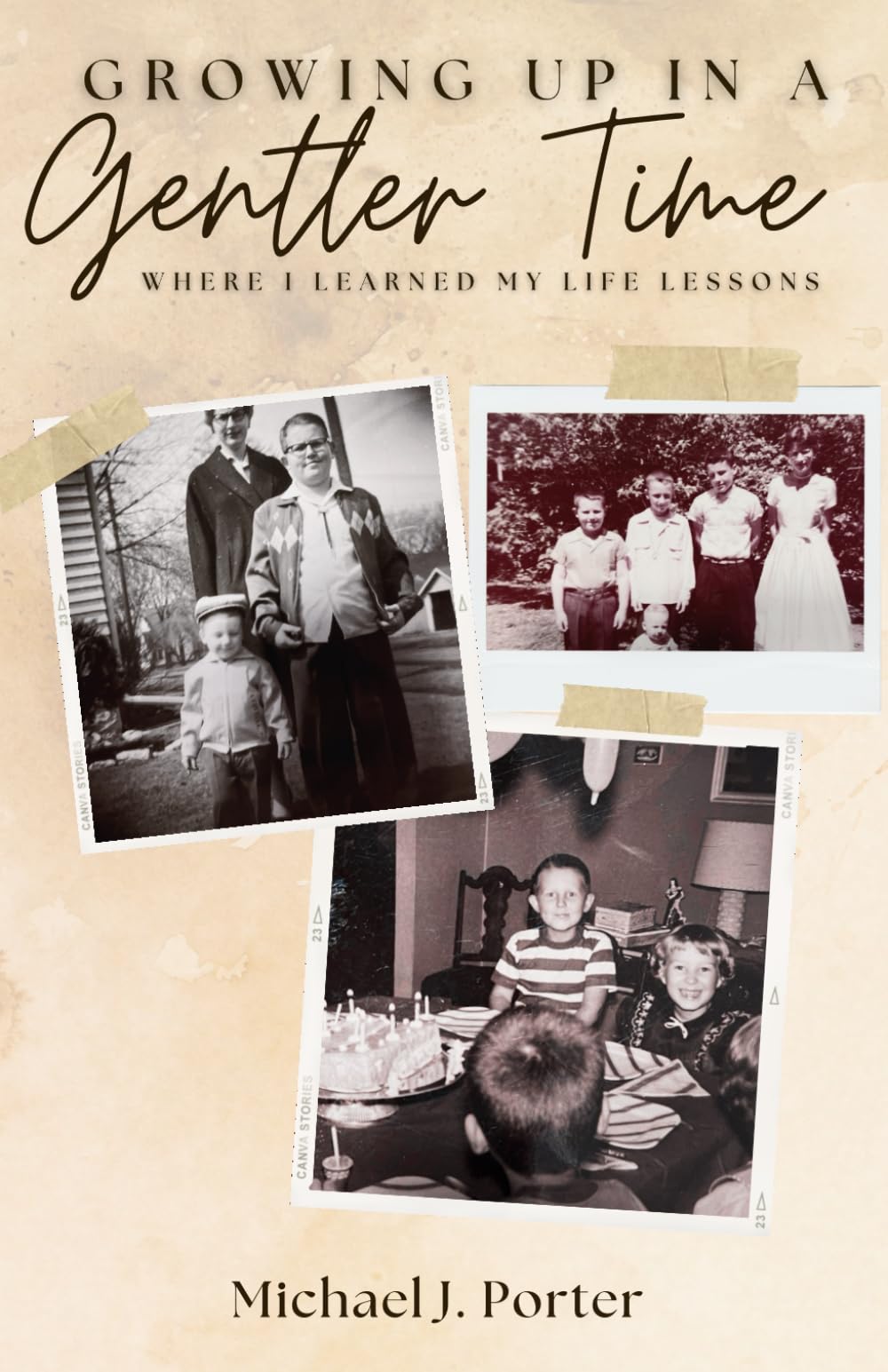 Growing Up in a Gentler Time: Where I Learned my Life Lessons