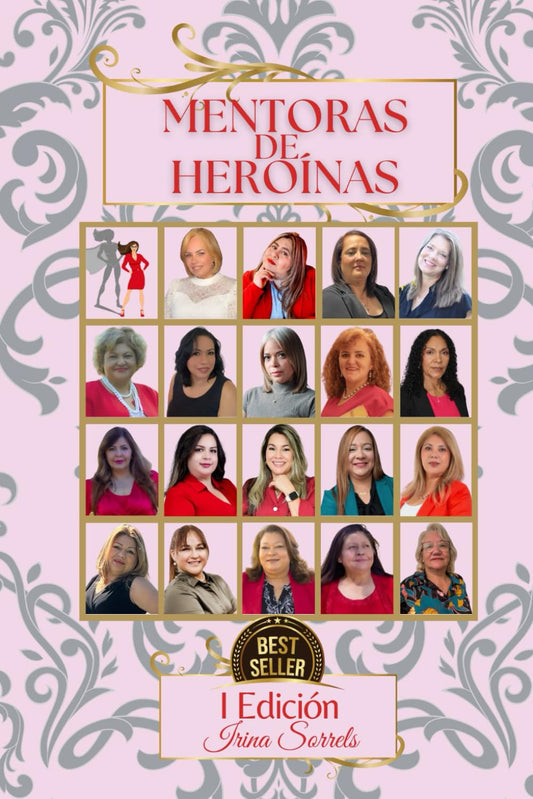 Mentoras de Heroínas: I Edición (Spanish Edition)