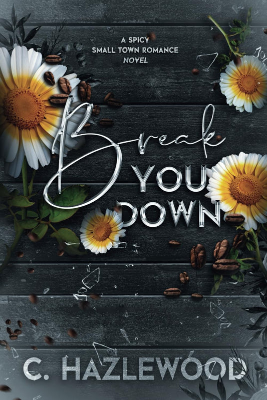 Break You Down