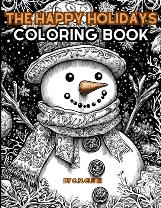 The Happy Holidays Coloring Book: -For Adults and Kids-