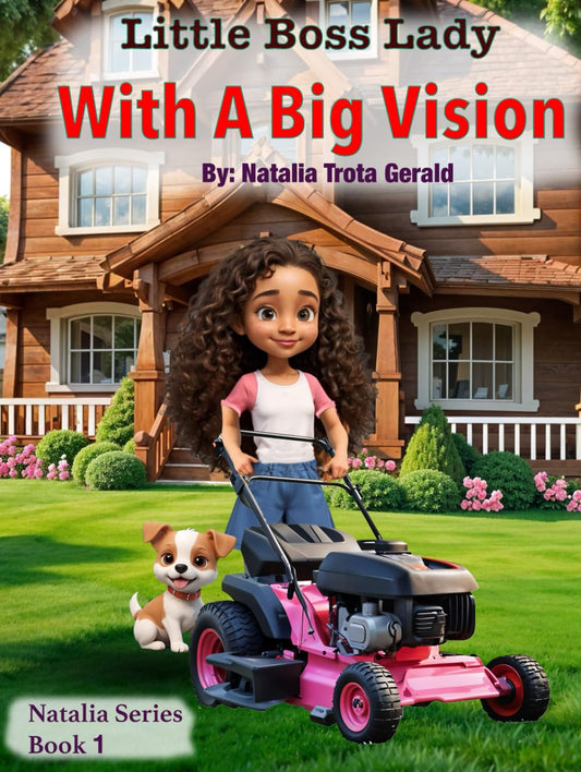 Little Boss Lady With a Big Vision (Natalia Series)