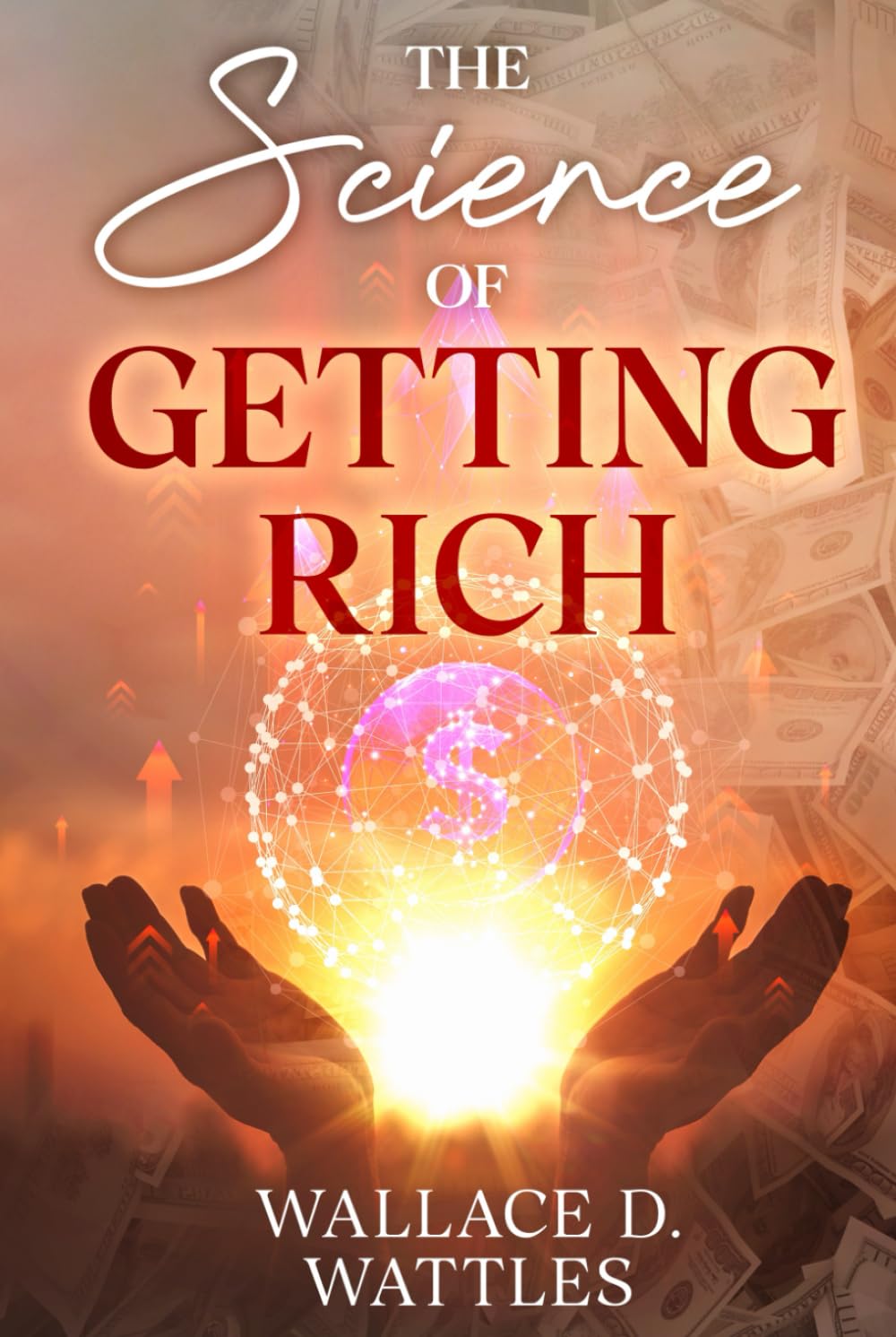 The Science of Getting Rich (Annotated) - 4080