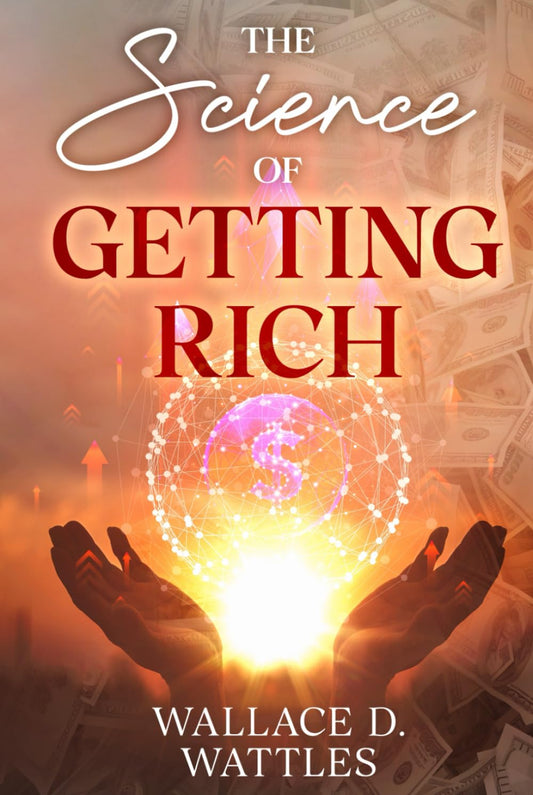 The Science of Getting Rich (Annotated) - 4080