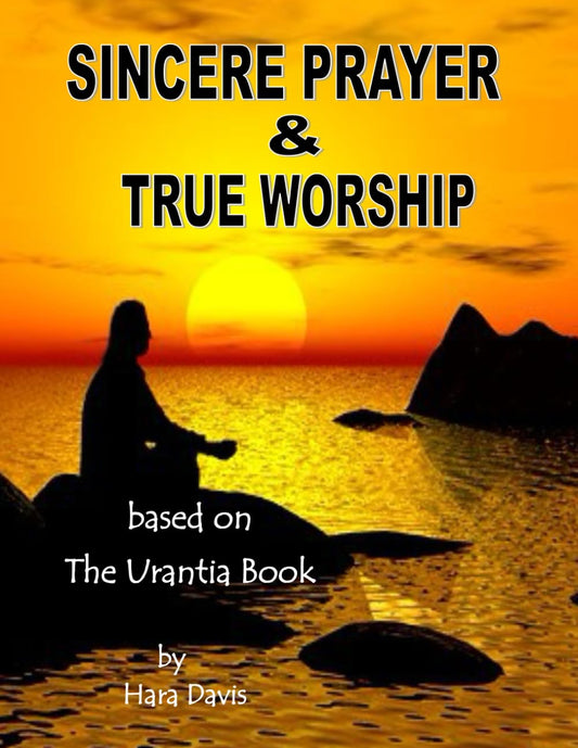 Sincere Prayer & True Worship - 3531