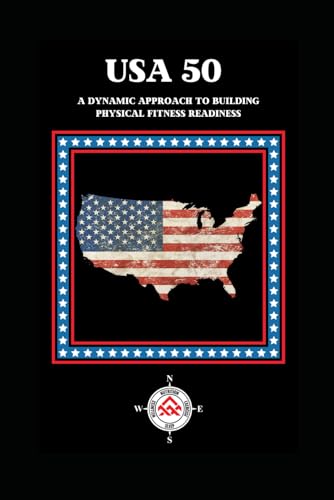 USA 50: A Dynamic Approach to Building Physical Fitness Readiness & Culture - 2869
