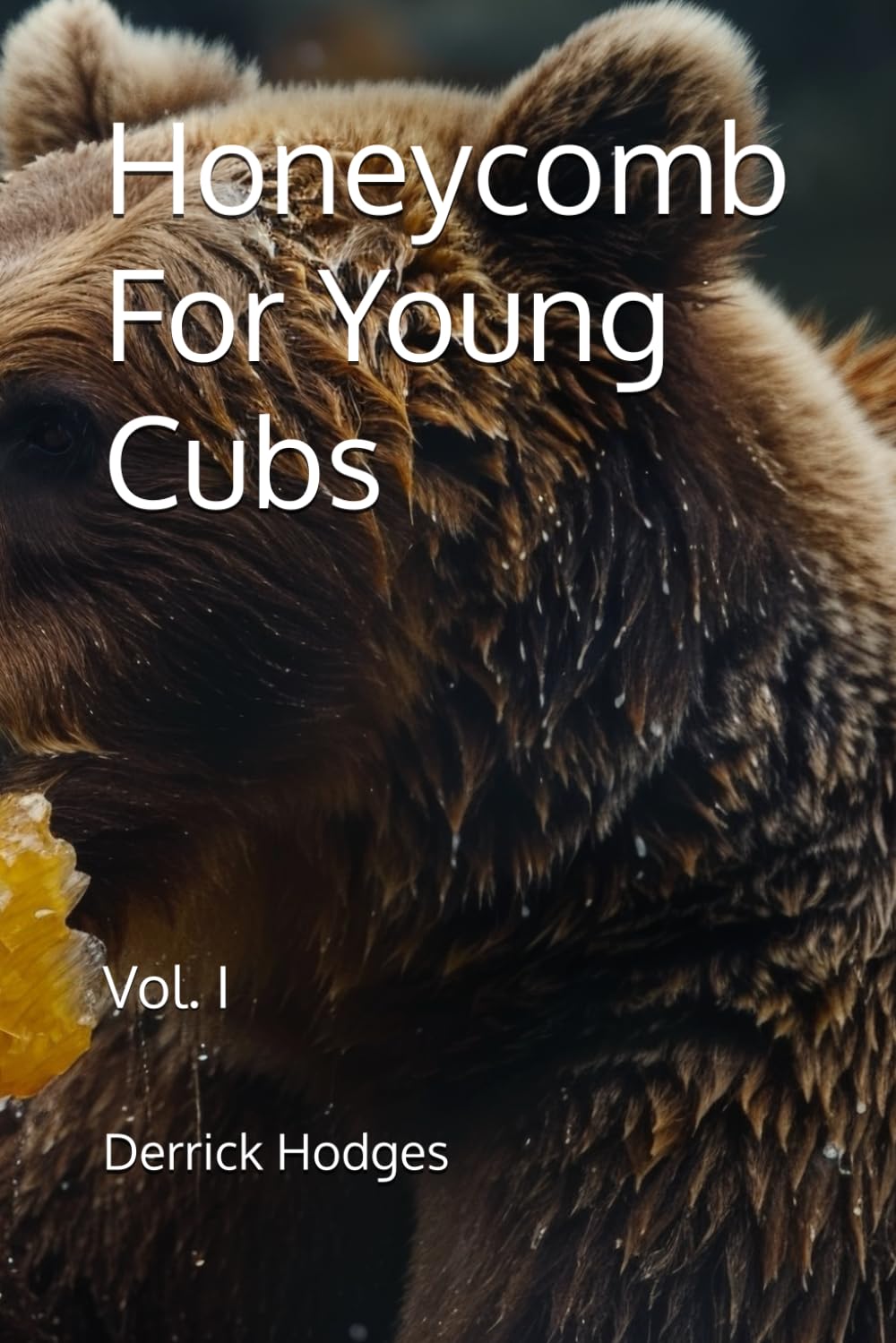 Honeycomb For Young Cubs: Vol. I - 4407