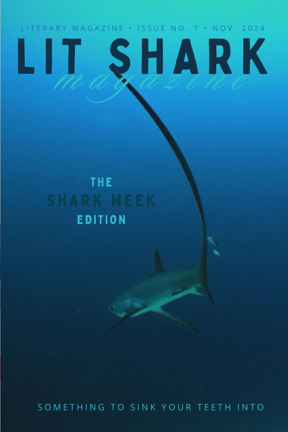 Lit Shark Magazine: Issue 8: The SHARK WEEK Edition: November 2024