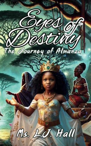 Eyes of Destiny: The Journey of Almanza - 7687