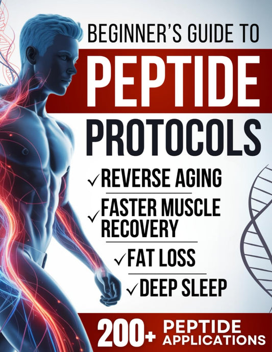 Biohacker's Guide to Peptide Protocols: Reveal the Secrets to Ageless Vitality, Faster Muscle Recovery, Deep Sleep, and Sharper Focus - 537