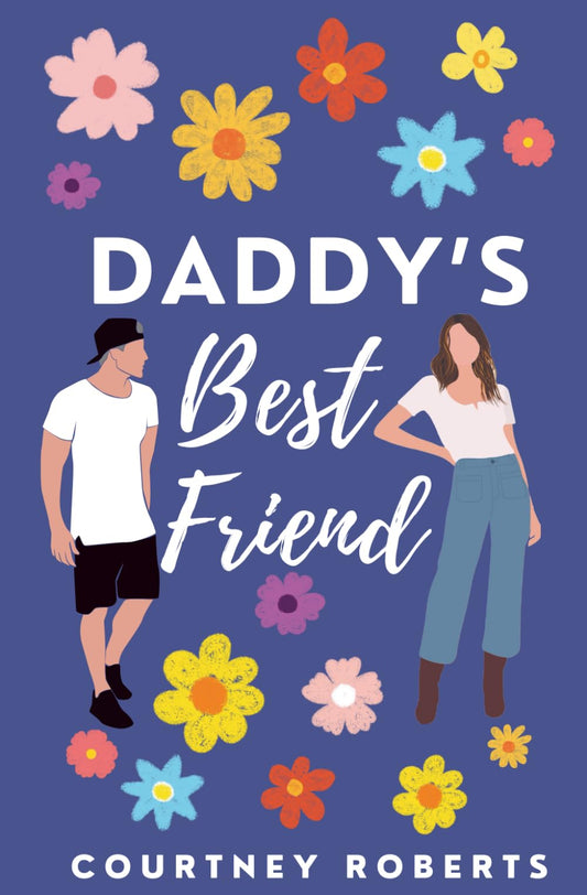Daddy's Best Friend: A Forbidden Love Age Gap Romance