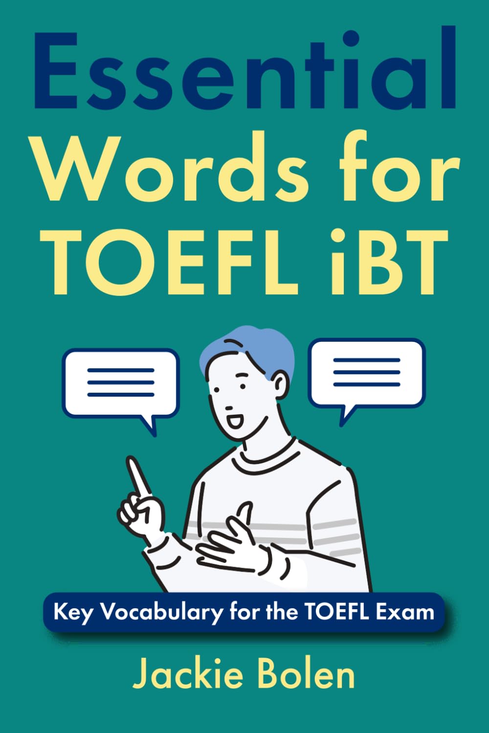 Essential Words for TOEFL iBT: Key Vocabulary for the TOEFL Exam (TOEFL Prep Books) - 8763