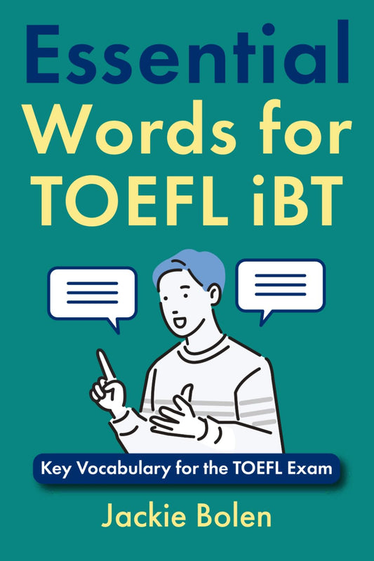 Essential Words for TOEFL iBT: Key Vocabulary for the TOEFL Exam (TOEFL Prep Books) - 8763