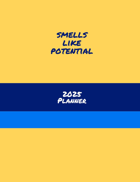 Smells Like Potential: Ted Lasso 8.5x11 2025 Weekly Planner | Schedule | Diary, Perfect Gift for AFC Richmond Soccer Fans - 1433