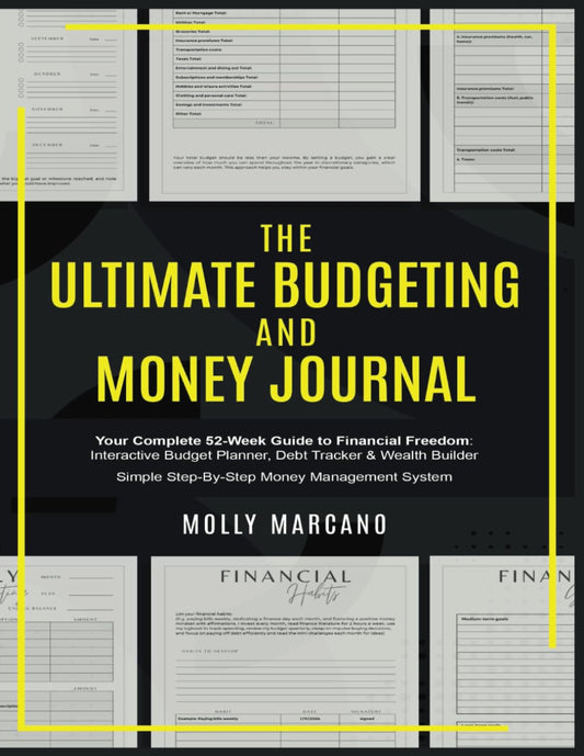The Ultimate Budgeting & Money Journal: Your Complete 52-Week Guide to Financial Freedom: Interactive Budget Planner, Debt Tracker & Wealth Builder | Simple Step-by-Step Money Management System - 6000