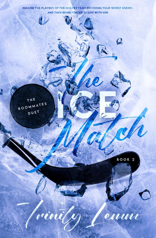 The Ice Match (The Roommates Duet) - 697