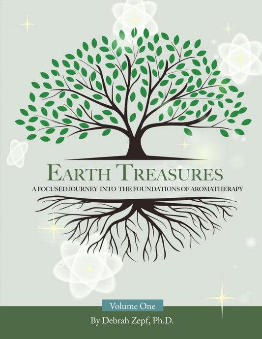 Earth Treasures: A Focused Journey into the Foundations of Aromatherapy - Volume 1 - 345