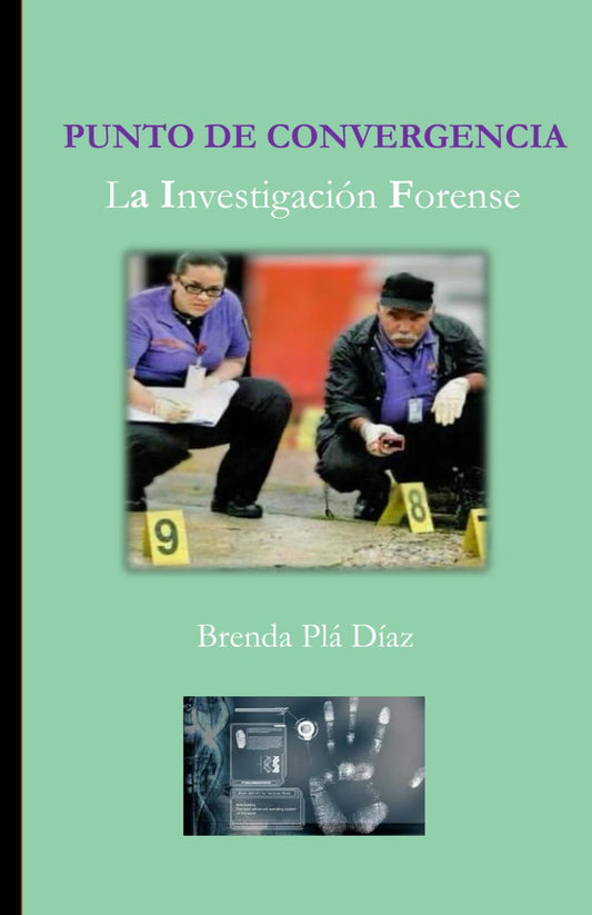 Punto de convergencia: La investigación Forense (Spanish Edition) - 7111