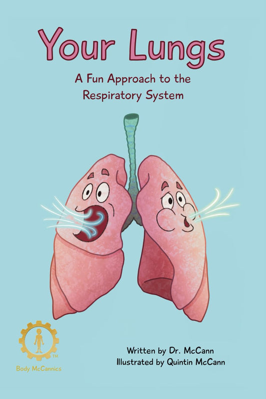 Your Lungs: A Fun Approach to the Respiratory System (Body McCannics: Body Systems) - 9011