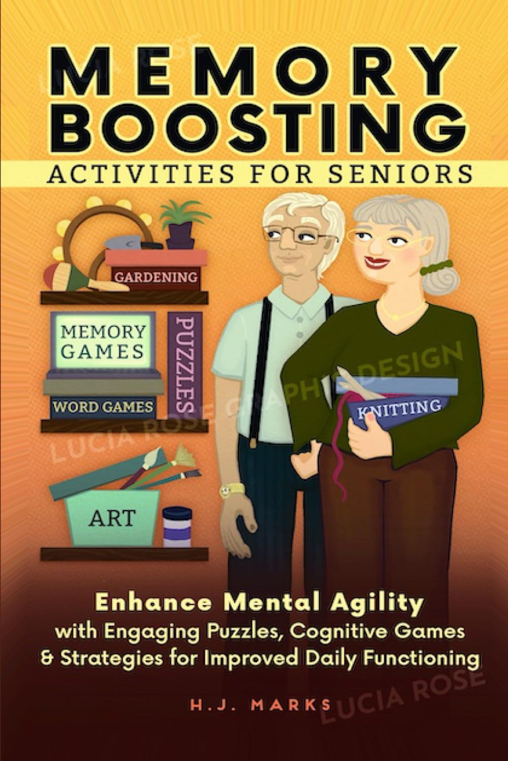 Memory Boosting Activities for Seniors: Enhance Mental Agility with Engaging Puzzles, Cognitive Games & Strategies for Improving Daily Functioning - 2478
