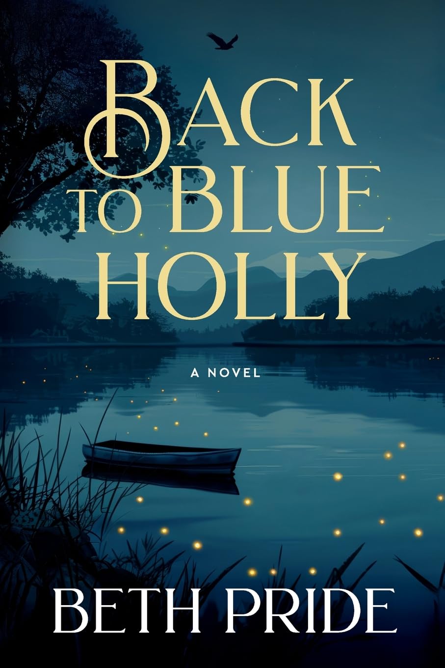Back to Blue Holly: A Novel