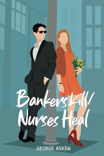 Bankers Kill / Nurses Heal: An Adam Avery Novel - 4238