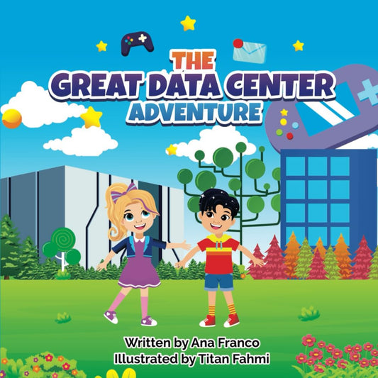 The Great Data Center Adventure: Exploring the Backbone of the Internet: A STEM Adventure for Kids - 8206