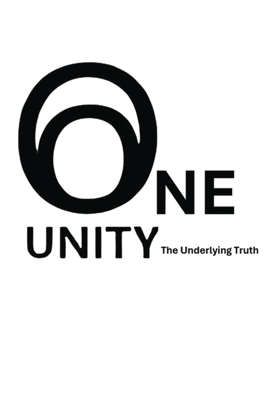 One: Unity: The Underlying Truth