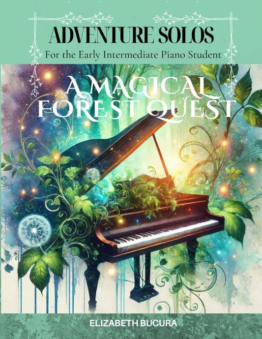 Adventure Solos for the Early Intermediate Piano Student: A Magical Forest Quest - 6115