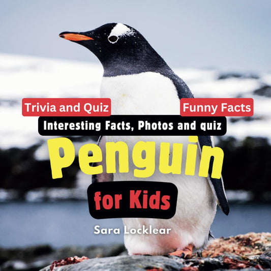 Penguin Facts Book for Kids: Children's book with Interesting Facts, Photos and quiz about penguin for birds and Animal lovers - 9776