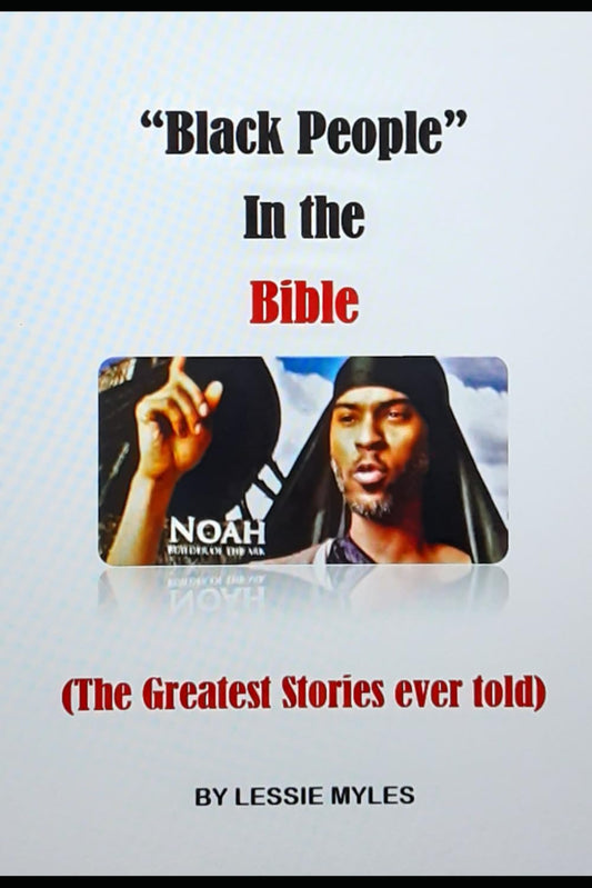 Black People in the Bible: (The Greatest Stories ever told) - 8997