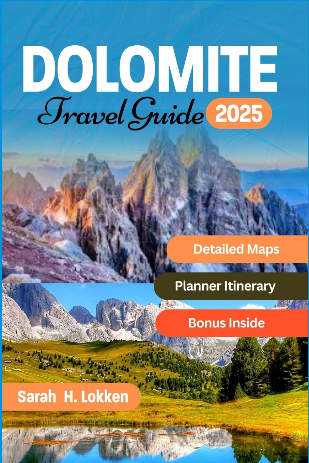 Dolomite travel guide 2025: Unlock the Secrets of Italy's Most Breathtaking Mountains: Insider Tips, Hidden Gems, and Practical Advice for an Unforgettable Adventure - 3837