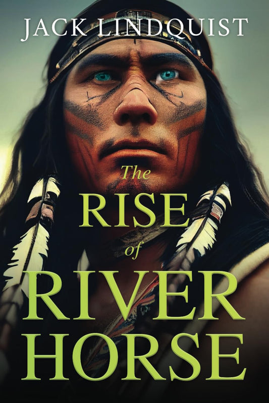 The Rise of Riverhorse (The Jesse Rivers Trilogy) - 9255