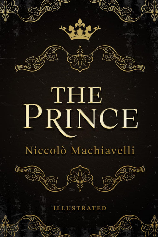 The Prince - Niccolò Machiavelli: Illustrated - 9141