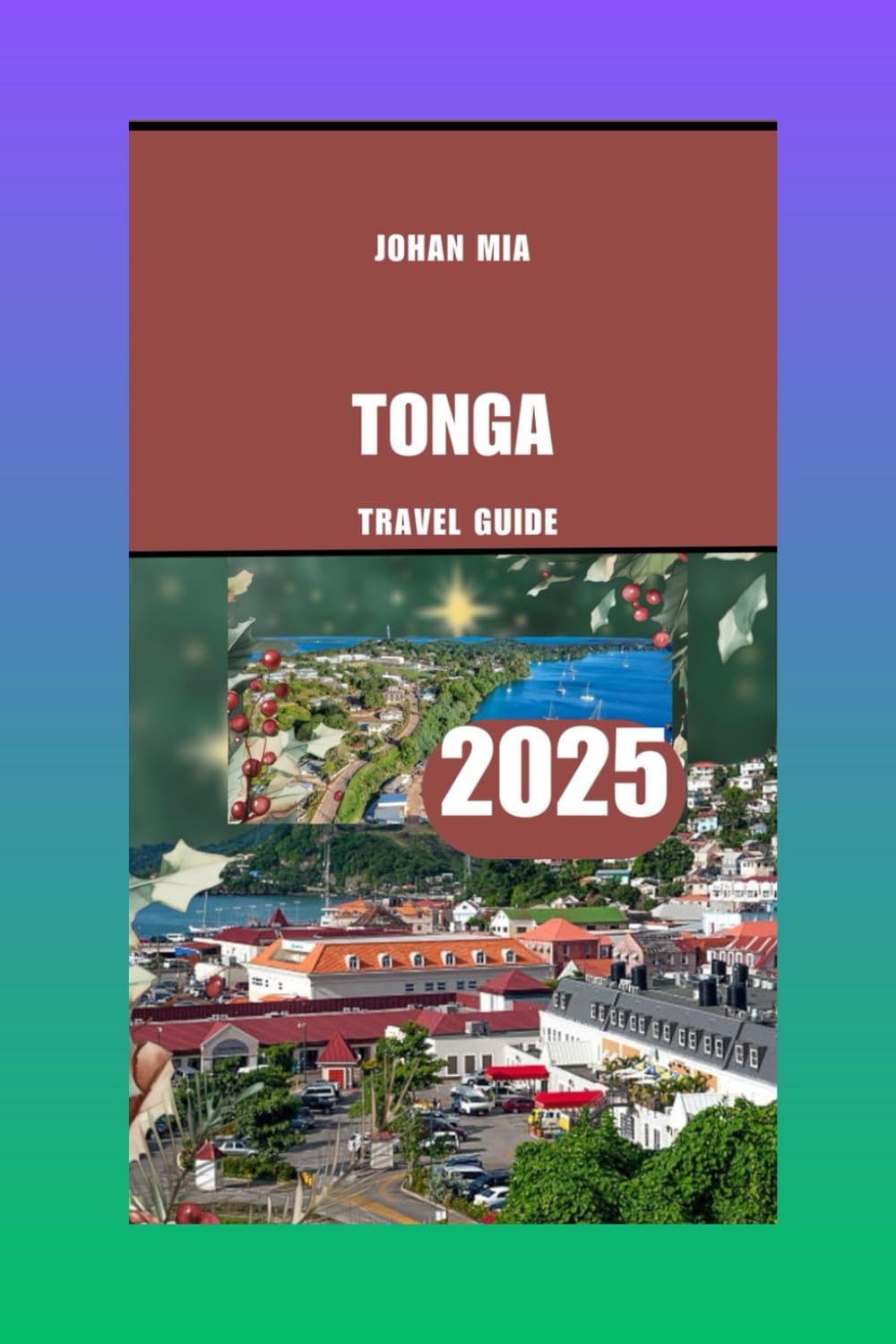 TONGA TRAVEL GUIDE 2025 - 8232
