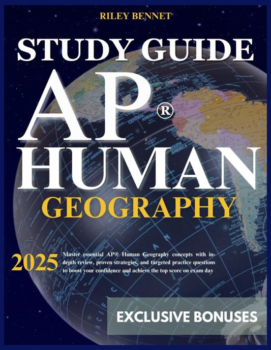 AP® Human Geography Simplified: Prepare smarter for the AP® Human Geography exam with detailed content, practice tests, and tips to help you excel - 2741