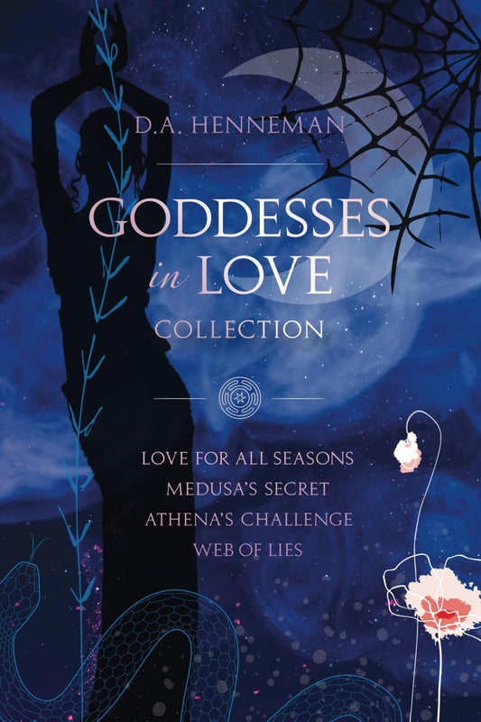 Goddesses In Love Collection: Love For All Seasons - Medusa's Secret - Athena's Challenge - Web Of Lies