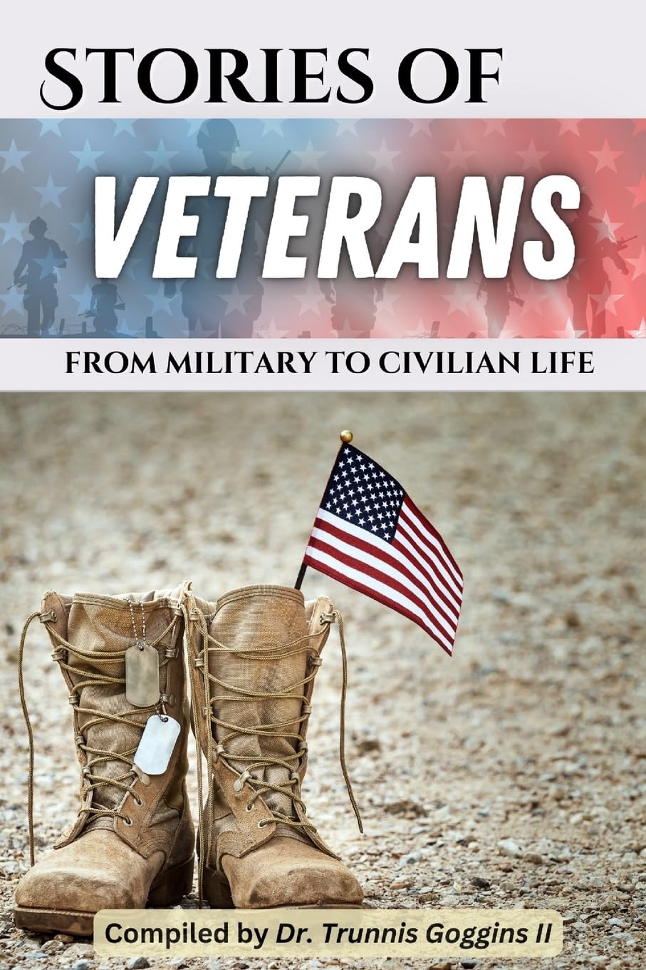 Stories of Veterans: (from military to civilian life)